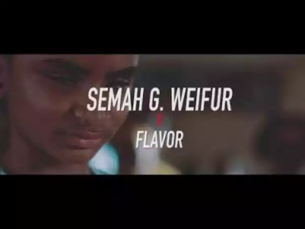 Video: Semah X Flavour - All We Need